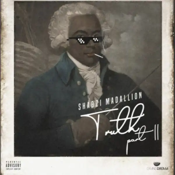 ShabZi Madallion - Truth (Part II)